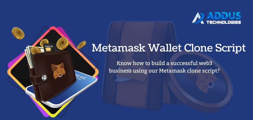 MetaMask Wallet Clone Script | Create your own crypto wallet