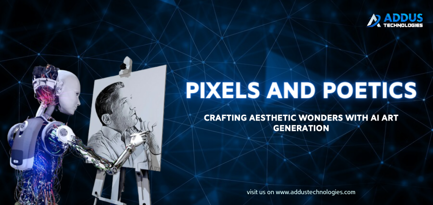 Pixels and Poetics Crafting Aesthetic Wonders with AI Art Generation