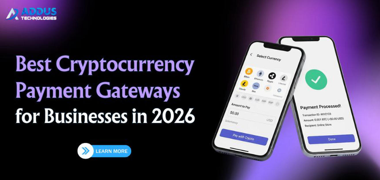 Best Cryptocurrency Payment Gateways - Addus Technologies